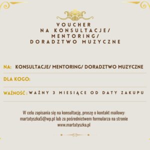 VOUCHER NA KONSULTACJE / MENTORING/ DORADZTWO MUZYCZNE